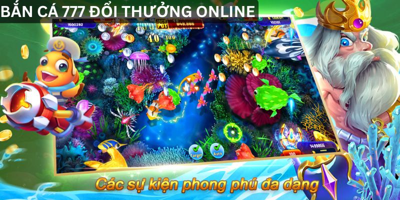 Bắn cá 777 đổi thưởng online – Săn thưởng lớn cực dễ