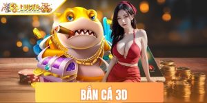 Bắn cá 3d