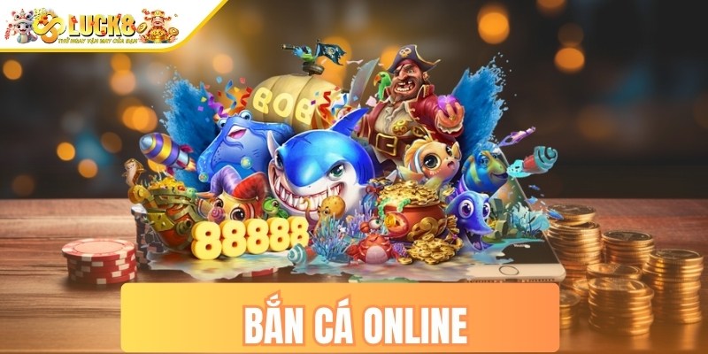 Bắn cá online