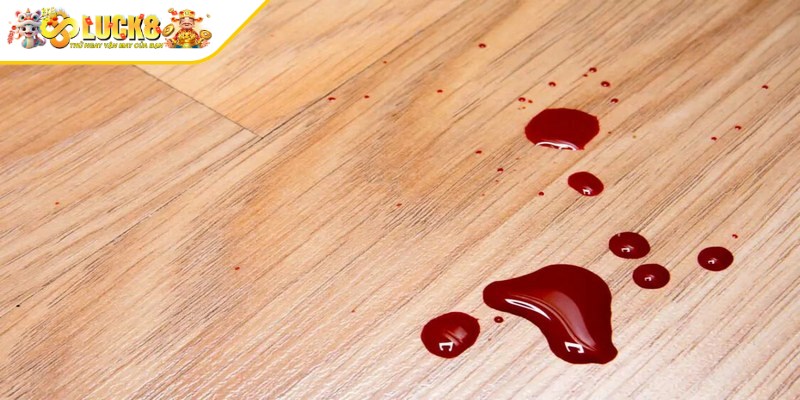 Chiêm bao thấy máu thì nên đánh con gì?