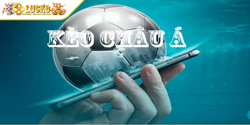 Kèo châu Á là loại kèo dựa trên sự chênh lệch về sức mạnh giữa hai đội bóng