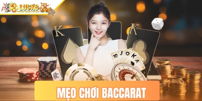 Mẹo chơi baccarat