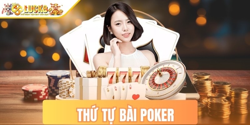 Thứ tự bài poker